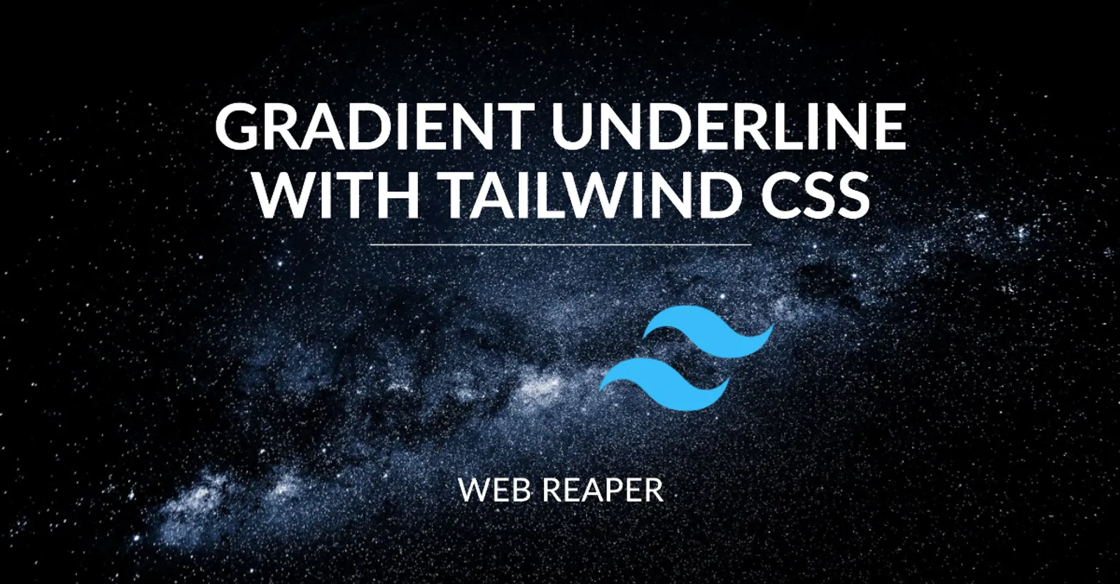 Cover for Creating a Gradient Underline with Tailwind CSS